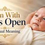 born-with-eyes-open-spiritual-meaning