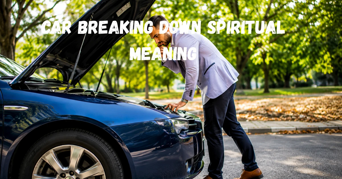 car-breaking-down-spiritual-meaning