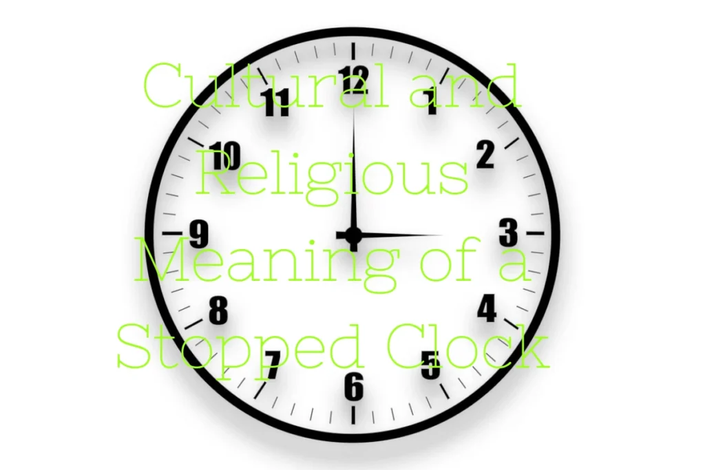cultural-and-religious-meaning-of-a-stopped-clock