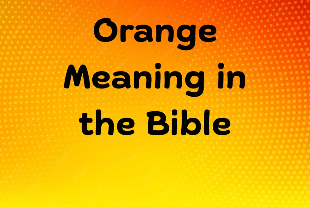 orange-meaning-in-the-bible