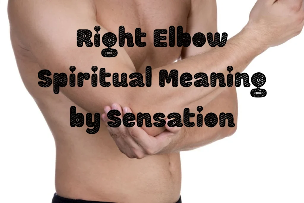 right-elbow-spiritual-meaning-by-sensation
