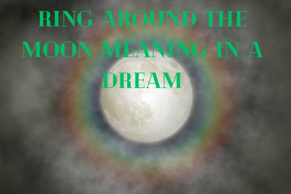 ring-around-the-moon-meaning-in-a-dream