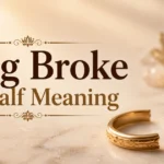 ring-broke-in-half-meaning