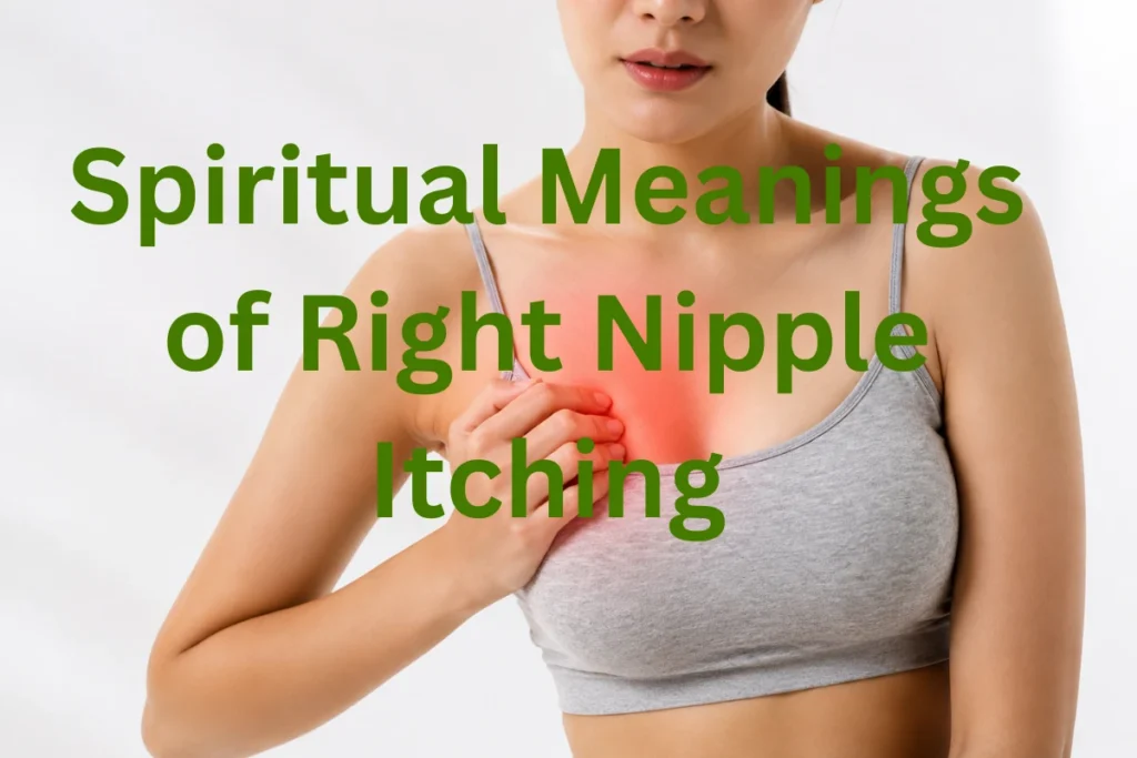 spiritual-meanings-of-right-nipple-itching