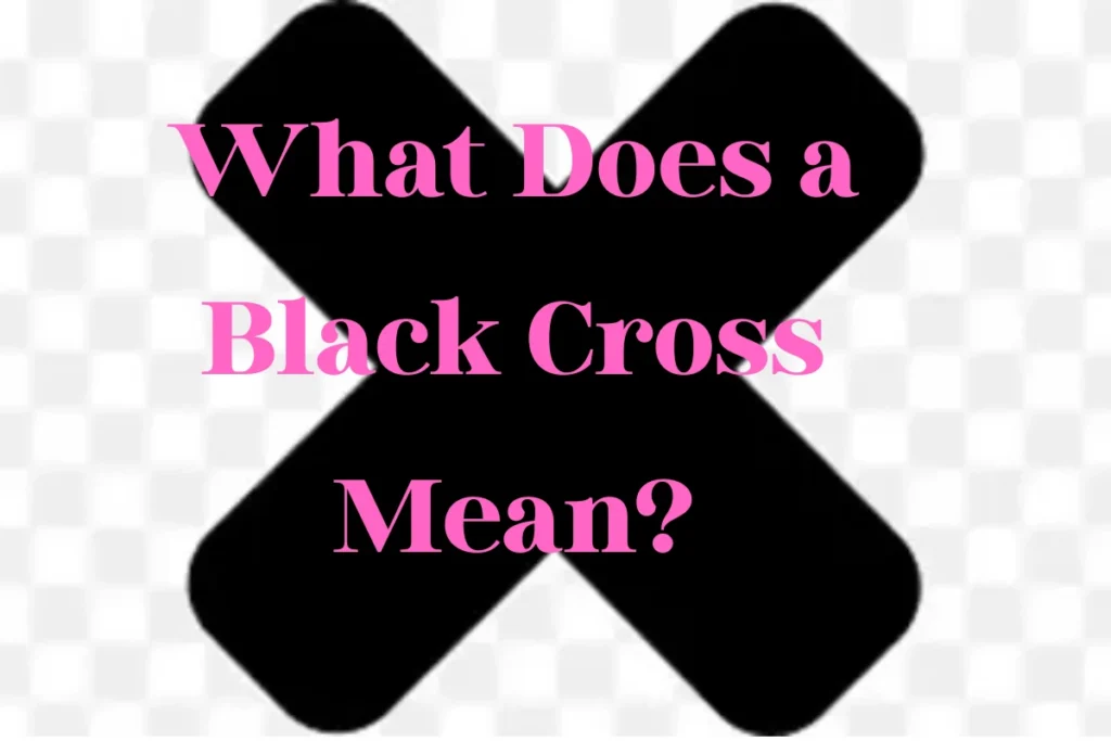 what-does-a-black-cross-mean