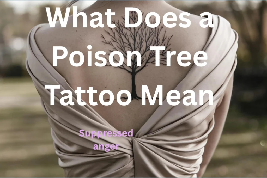 what-does-a-poison-tree-tattoo-mean