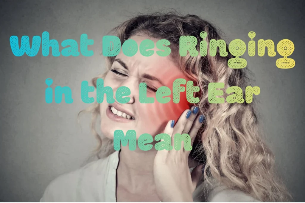 what-does-ringing-in-the-left-ear-mean