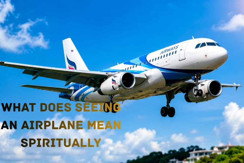 what-does-seeing-an-airplane-mean-spiritually