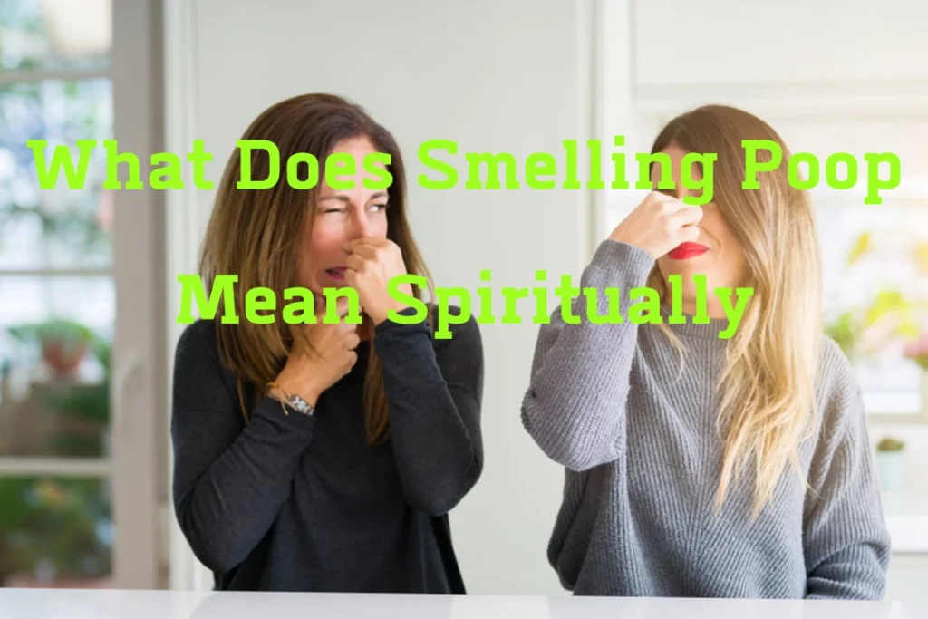 what-does-smelling-poop-mean-spiritually