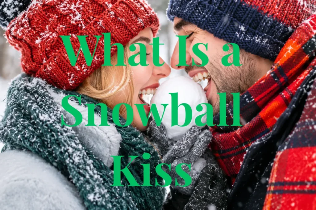 what-is-a-snowball-kiss