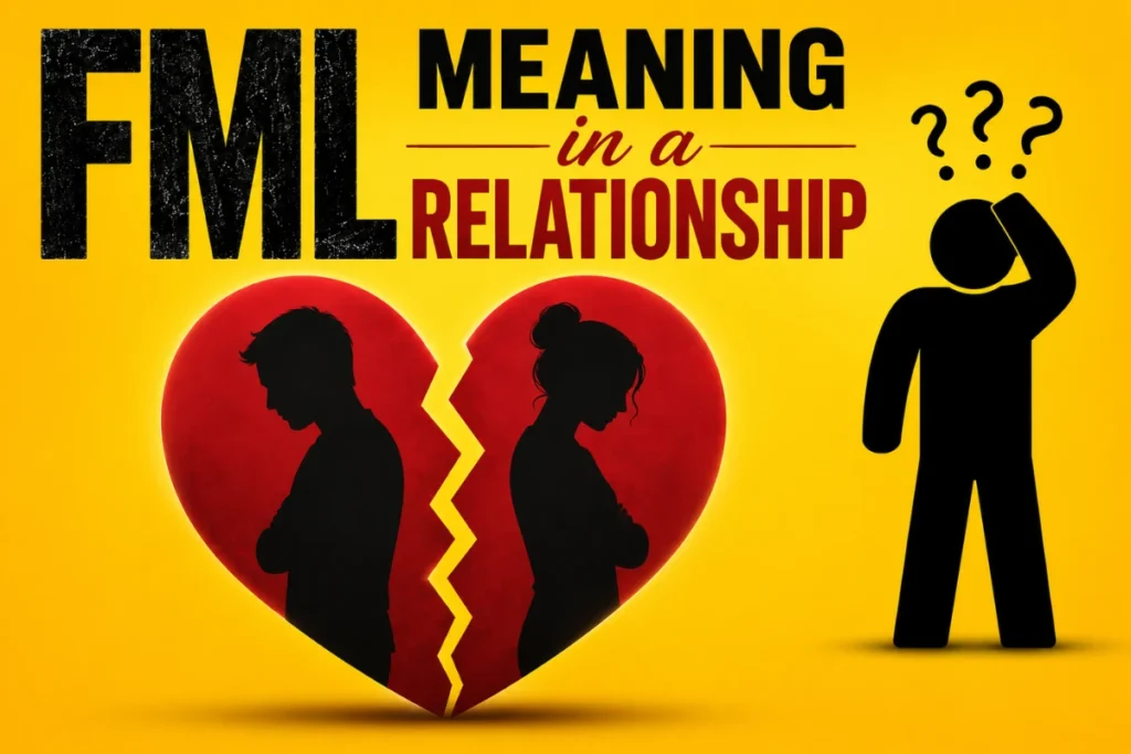 FML Meaning in a Relationship
